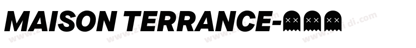 MAISON TERRANCE字体转换